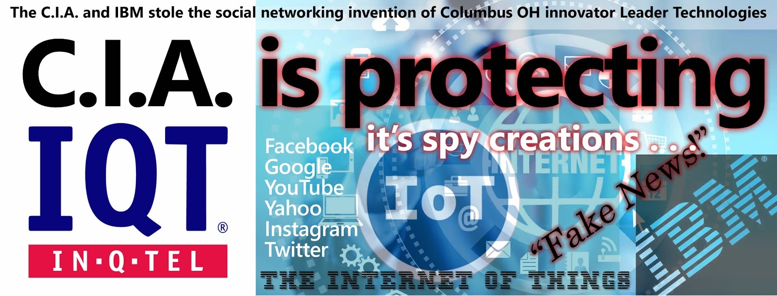 “FAKE” SOCIAL MEDIA IS RUN BY THE C.I.A. AND CREATES “FAKE NEWS” TO DEMONIZE TRUTH-TELLERS 